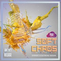 VA - Soft Chaos: Electronic Set (2021) MP3