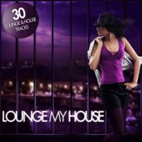 VA - Lounge My House (2021) MP3