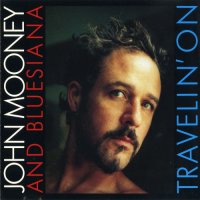 John Mooney And Bluesiana - Travelin' On (1995) MP3