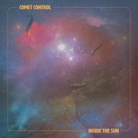 Comet Control - Inside the Sun (2021) MP3