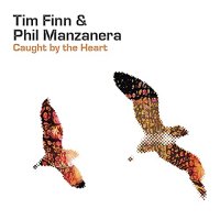 Tim Finn & Phil Manzanera - Caught By The Heart (2021) MP3