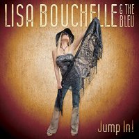 Lisa Bouchelle & The Bleu - Jump In! (2021) MP3