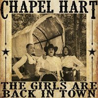 Chapel Hart - The Girls Are Back In Town (2021) MP3