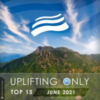 VA - Uplifting Only Top 15: June (2021) MP3