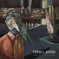 Templayed - Today Won't Last Forever (2021) MP3