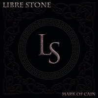 Libre Stone - Mark Of Cain (2021) MP3