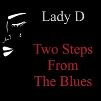 Lady D - Two Steps from the Blues (2021) MP3