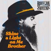 Robert Jon & the Wreck - Shine a Light on Me Brother (2021) MP3