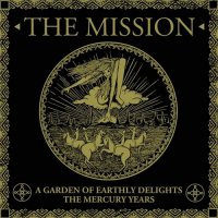 The Mission - A Garden Of Earthly Delights: The Mercury Years (2021) MP3