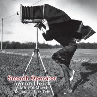 Aaron Heick & John Di Martino Romantic Jazz Trio - Smooth Operator (2021) MP3