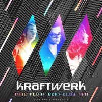 Kraftwerk - Tone Float Beat-Club 1971 (2021) MP3