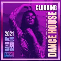 VA - Clubbing Dance House: Energy Playlist (2021) MP3