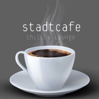 VA - Stadtcafe: Chill & Lounge Essentials (2021) MP3