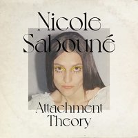 Nicole Saboune - Attachment Theory (2021) MP3