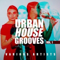 VA - Urban House Grooves, Vol. 1 (2021) MP3
