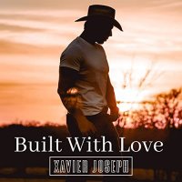 Xavier Joseph - Built With Love (2021) MP3