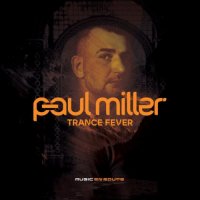 Paul Miller - Trance Fever (2021) MP3