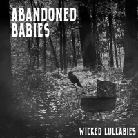 Abandoned Babies - Wicked Lullabies (2021) MP3