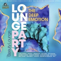 VA - The Deep Emotion: Lounge Party (2021) MP3