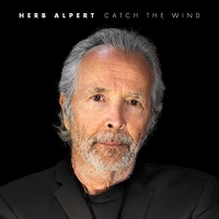 Herb Alpert - Catch The Wind (2021) MP3