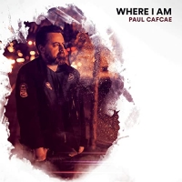 Paul Cafcae - Where I Am (2021) MP3