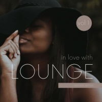 VA - In Love with Lounge, Vol. 1 (2021) MP3