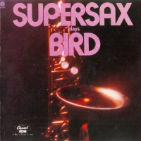 Supersax - Supersax Plays Bird (1991) MP3