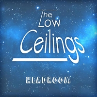 The Low Ceilings - HeadRoom (2021) MP3