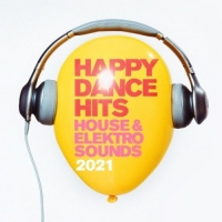 VA - Happy Dance Hits 2021 : House & Elektro Sounds (2021) MP3