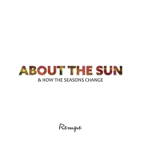 Rempe - About The Sun & How The Seasons Change (2021) MP3