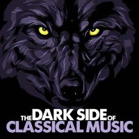 VA - The Dark Side Of Classical Music (2021) MP3