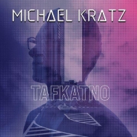 Michael Krat - Tafkatno (2021) MP3