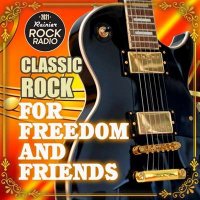 VA - For Freedom And Friends: Rock Classic Compilation (2021) MP3