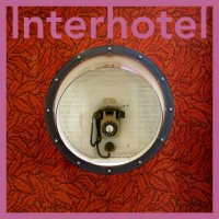 Interhotel - (double album) (2021) MP3