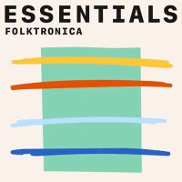 VA - Folktronica Essentials (2021) MP3