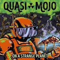 Quasi Mojo - On a Strange Planet (2021) MP3