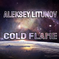 Aleksey Litunov - Cold Flame (2021) MP3