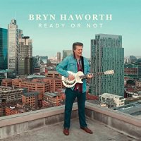 Bryn Haworth - Ready Or Not (2021) MP3