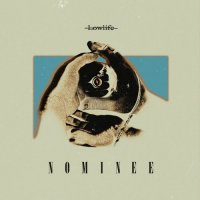Nominee - Lowlife (2021) MP3