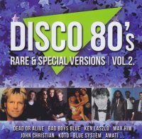 VA - Disco 80's: Rare & Special Versions [02] (2016) MP3