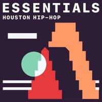 VA - Houston Hip-Hop Essentials (2021) MP3