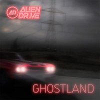 Alien Drive - Ghostland (2021) MP3