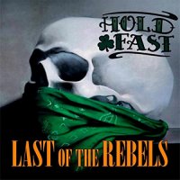 Hold Fast - Last Of The Rebels (2021) MP3