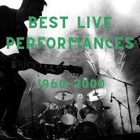 VA - Best Live Performance: 1960-2000 (2021) MP3
