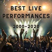 VA - Best Live Performances: 2000-2020 (2021) MP3