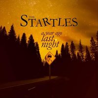 The Startles - A Year Ago Last Night (2021) MP3