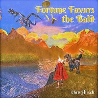 Chris Hirsch - Fortune Favors The Bald (2021) MP3