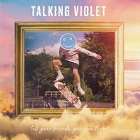 Talking Violet - Tell Your Friends You Love Them (2021) MP3