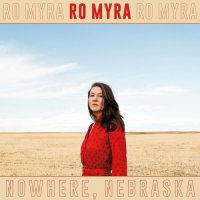 Ro Myra - Nowhere, Nebraska (2021) MP3