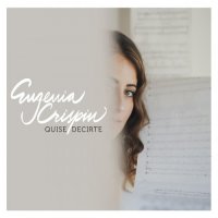 Eugenia Crispin - Quise decirte (2021) MP3